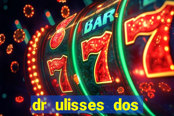 dr ulisses dos santos ortopedista